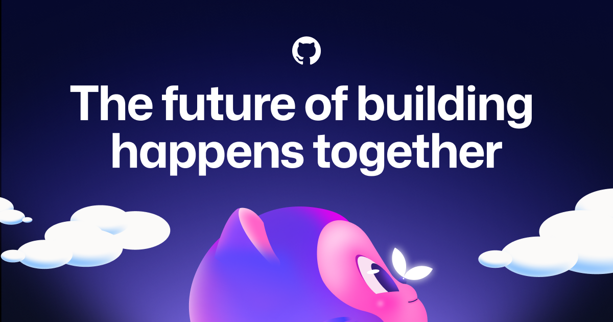 GitHub · Change is constant. GitHub keeps you ahead.